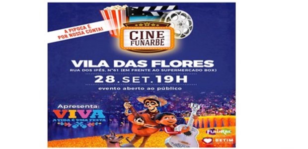 Alô Vila das Flores e região! Vem aí o Cine Funarbe!