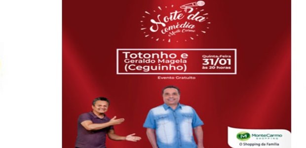 Noite Da Comédia Terá Totonho E Geraldo Magela 